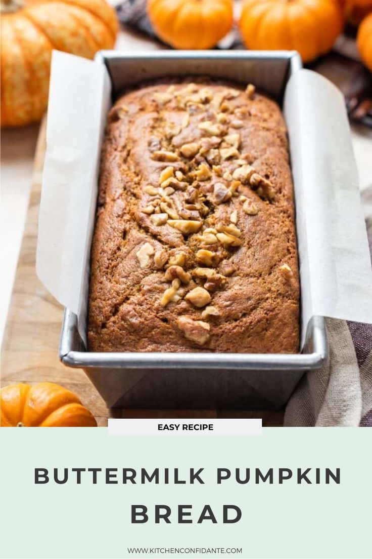 a loaf of buttermilk pumpkin bread in a pan