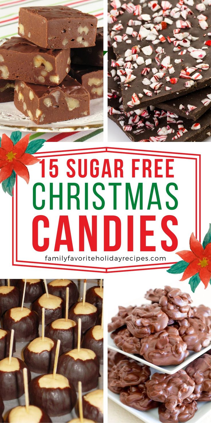 a collage of christmas desserts with text overlay that reads, 15 sugar free christmas candies