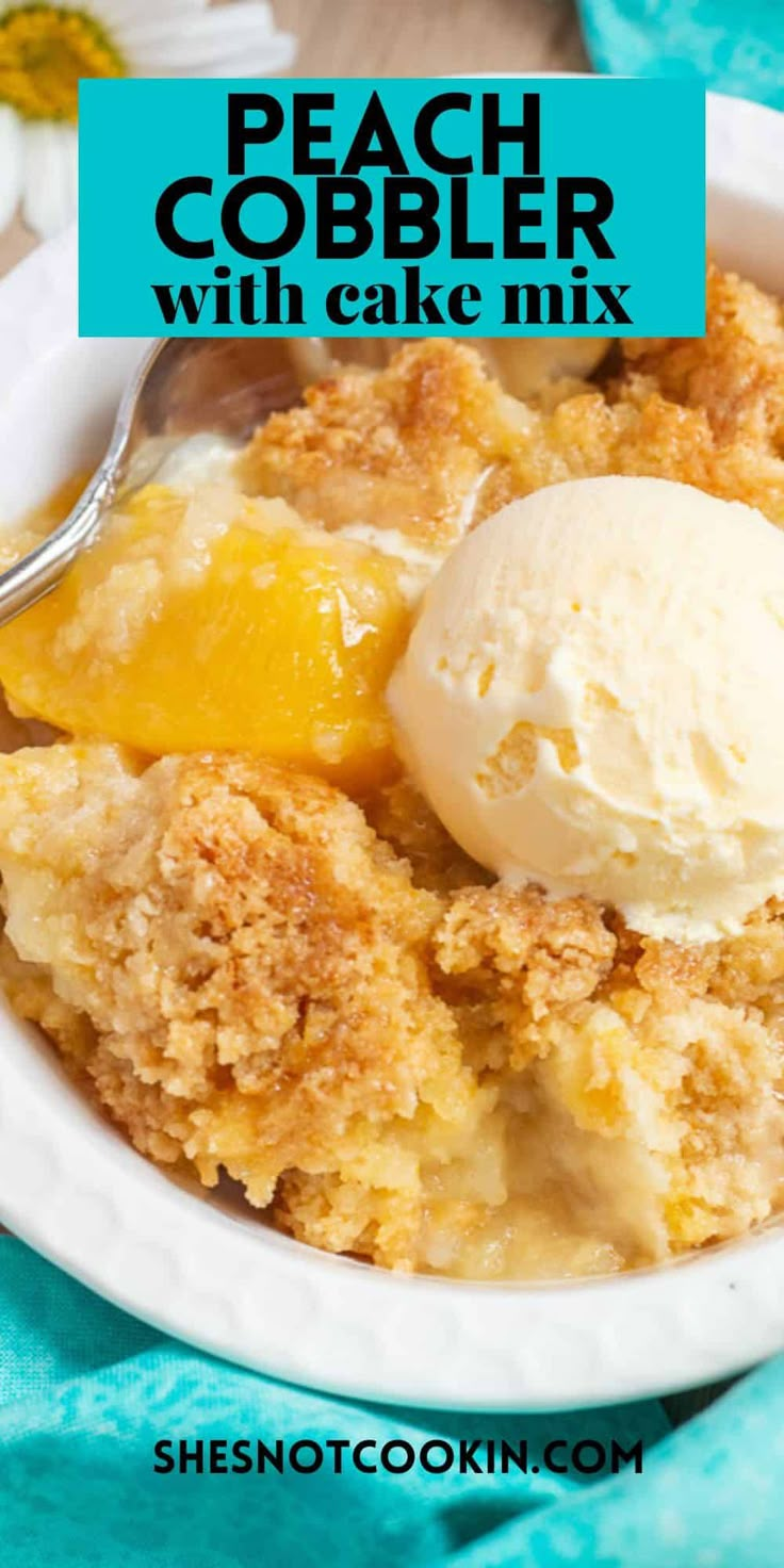 peach cobbler with ice cream in a white bowl on a blue tablecloth and text overlay reads peach cobbler with cake mix