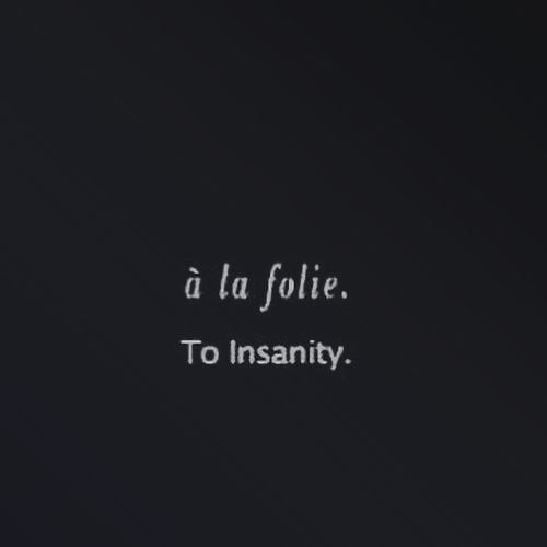 À la folie to insanity ♡ Villainous Quotes Aesthetic, Passion Aesthetics Dark, Quotes About Immortality, Dark Family Aesthetic, Dark French Aesthetic, Villain Tattoo Ideas, Delusion Aesthetic, Villain Aesthetic Quotes, Dark Villain Aesthetic