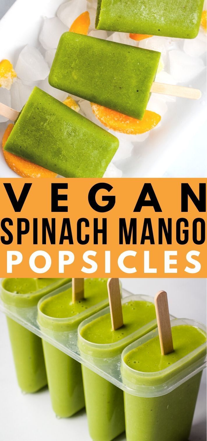 vegan spinach mango popsicles with text overlay