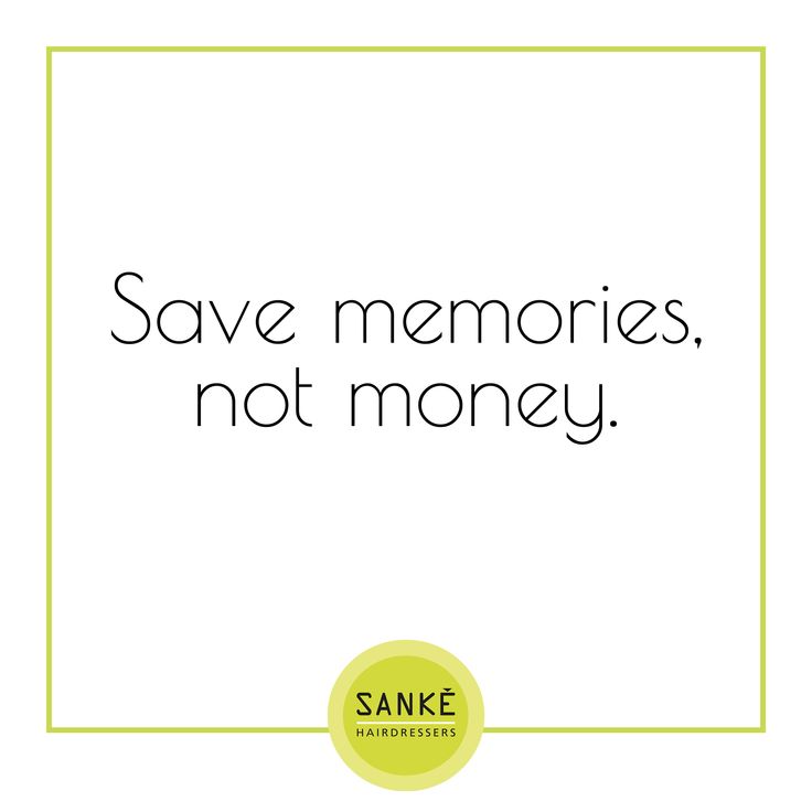 the words save memories, not money are written in black and green on a white background