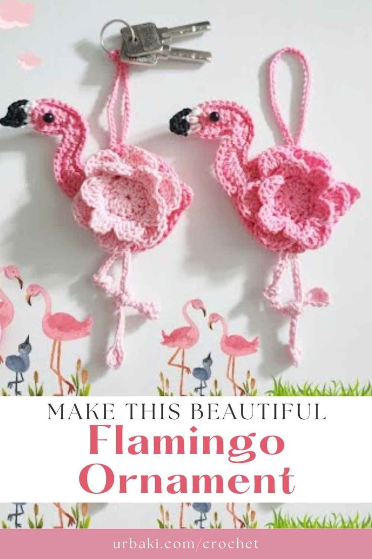 two crocheted flamingo ornaments with the text make this beautiful flamingo ornament