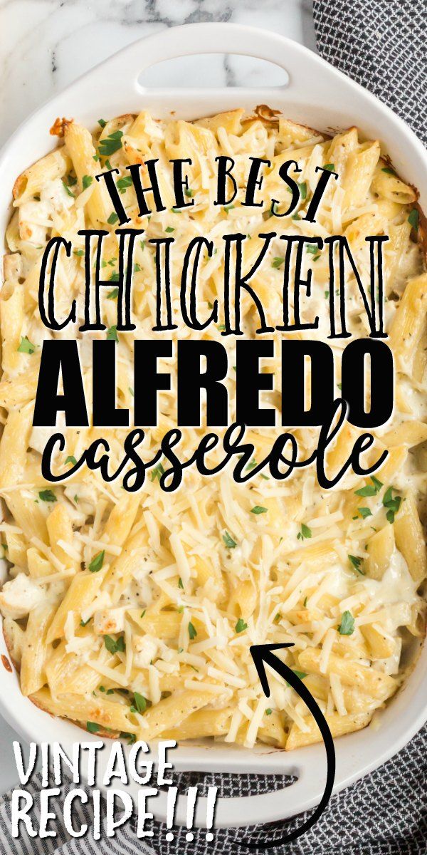 the best cheesy chicken alfredo casserole recipe