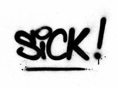 the word sick written in black ink on a white background