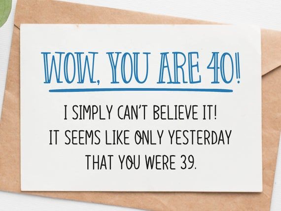 a card that says wow you are 100 i simply can't believe it it seems like only yesterday that you were 99