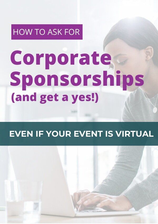 a woman typing on her laptop with the text how to ask for corporate sponsors and get a yes