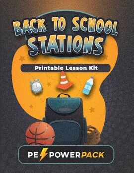 back to school stations printable lesson kit for pe / powerpack students, includes all the necessary items