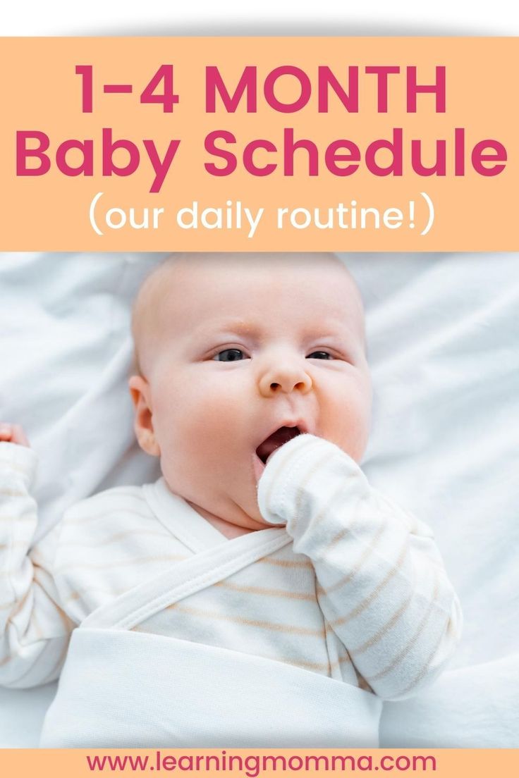 a baby laying in bed with the text 1 - 4 month baby schedule our daily routine