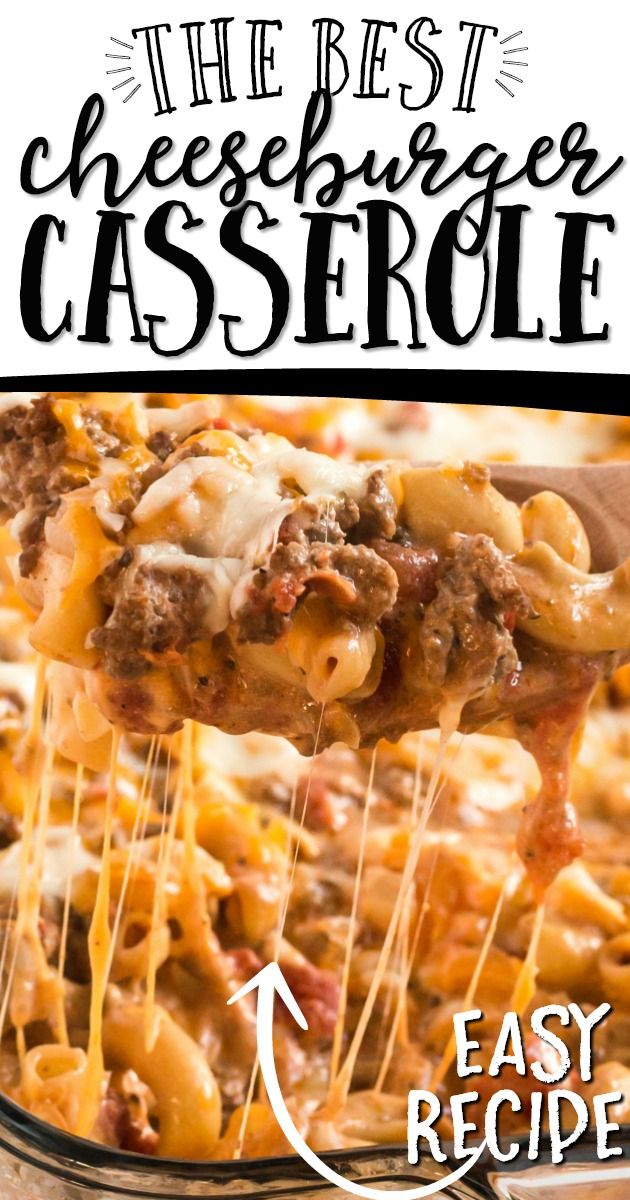 the best cheeseburger casserole recipe is made with ground beef and pasta