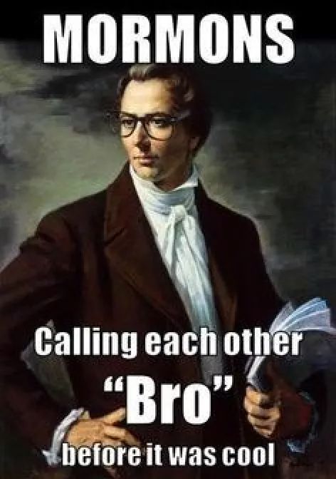 an image of a man with glasses holding a paper in his hand and the caption says mormon calling each other bro before it was cool