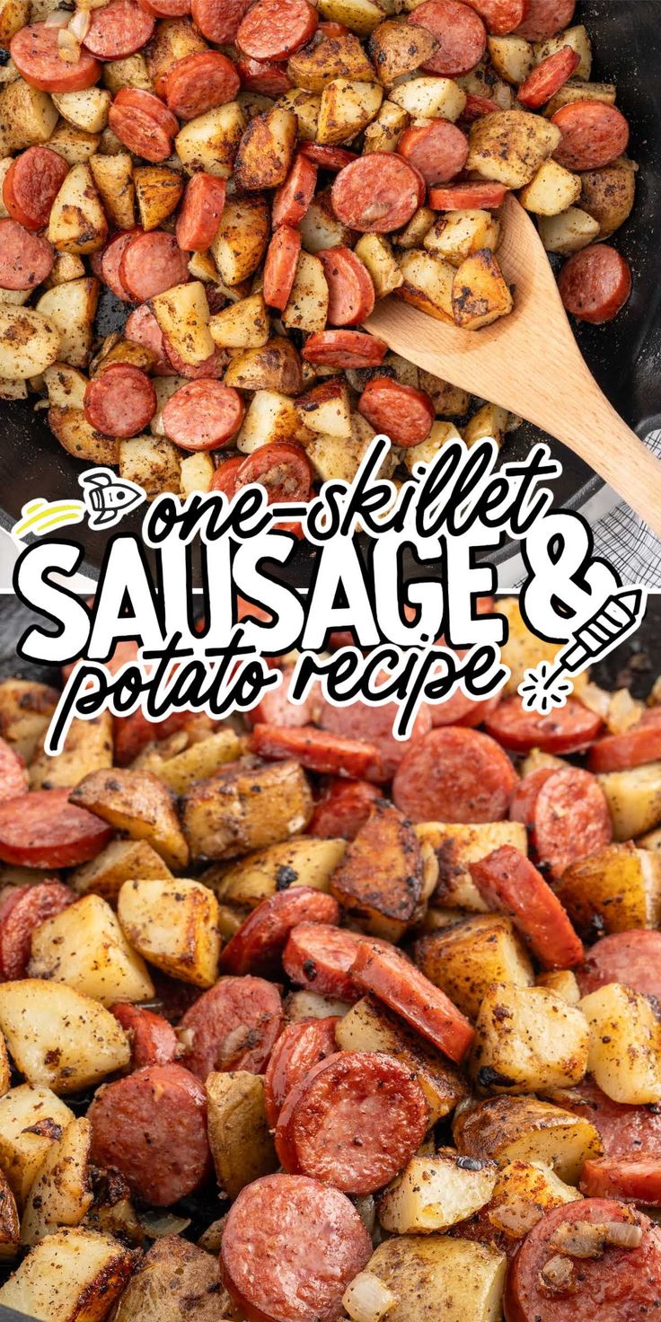 sausage and potatoes cooking in a skillet with text overlay that reads, one skillet is sausage and potato recipe