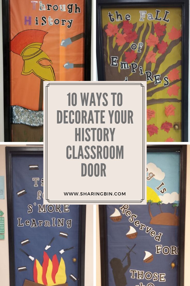 classroom door decorations with the words, 10 ways to decorate your history classroom door on it