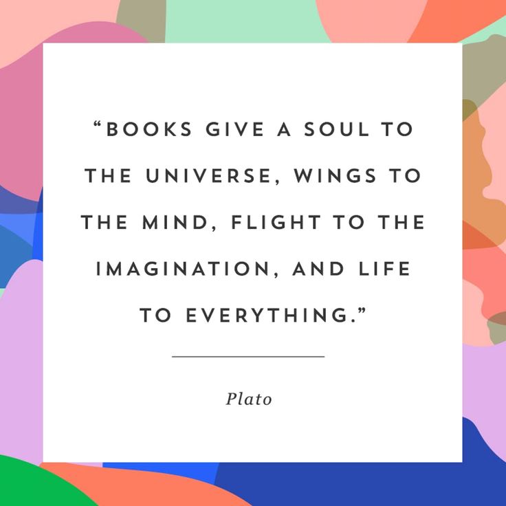 the quote reads books give a soul to the universe, wings to the mind, flight to the imagination, and life to everything