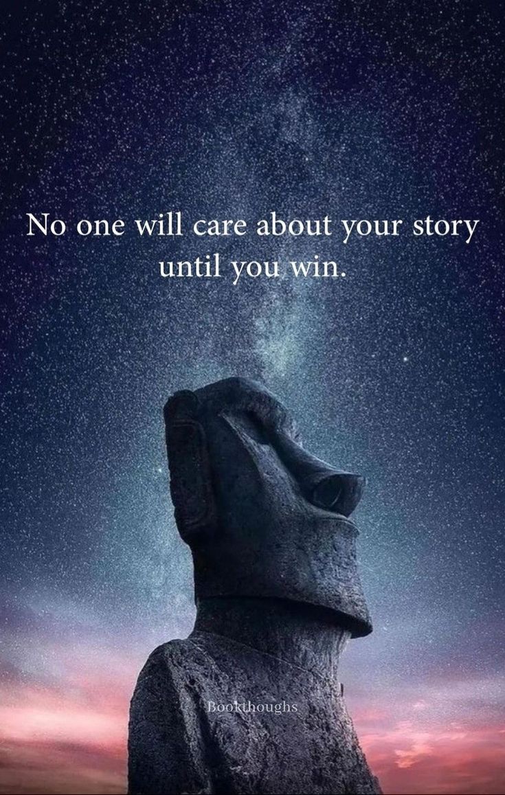 No one will care about your story until you win quotes for youth Self Quotes, Care About You, Your Story, Quotes, Quick Saves