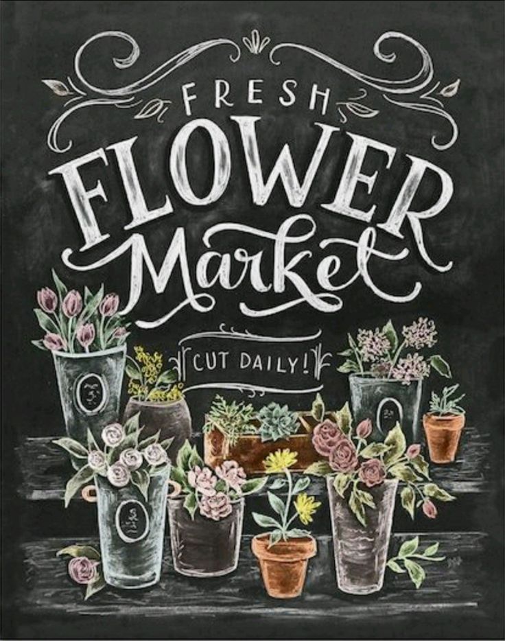 a chalkboard drawing with flowers in pots and the words fresh flower market cut daily