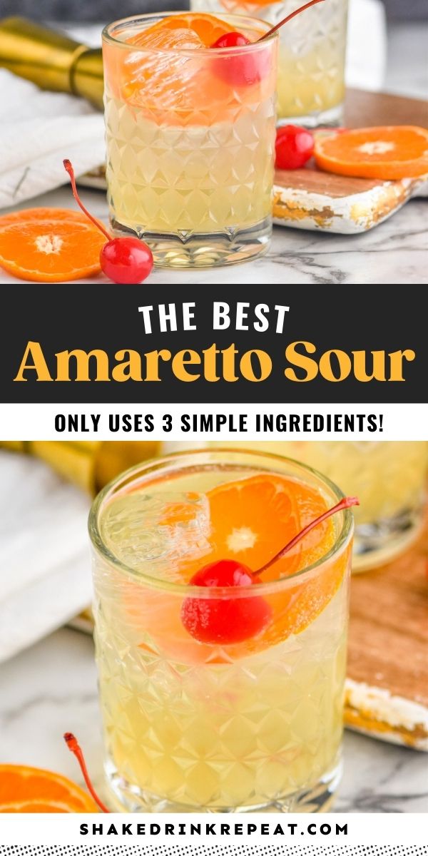 the best amarreto sour recipe is made with only 3 simple ingredients