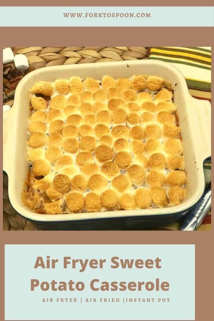 an air fryer sweet potato casserole in a baking dish with text overlay