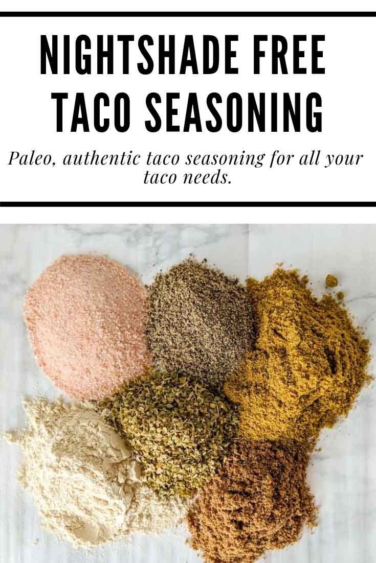 three different types of taco seasoning on top of each other with text overlay that reads, nightshade free taco seasoning