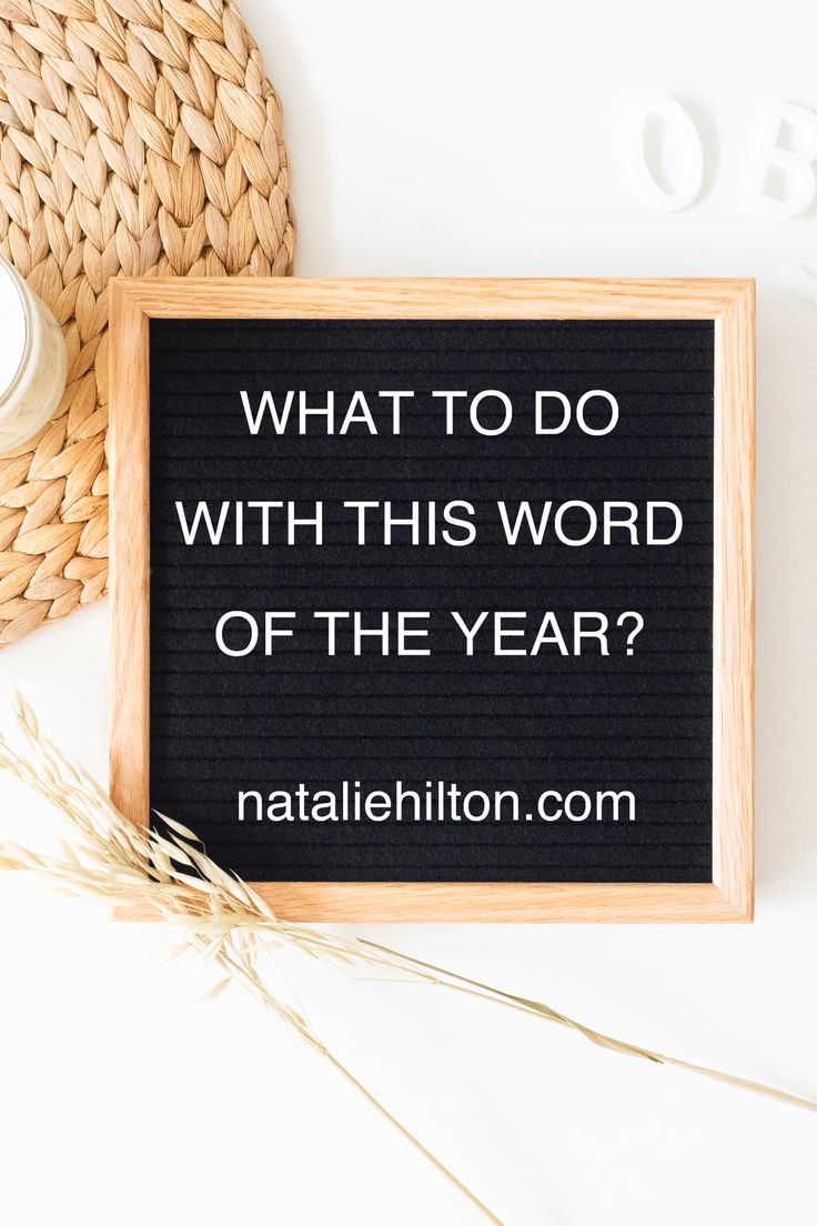 a sign that says what to do with this word of the year?