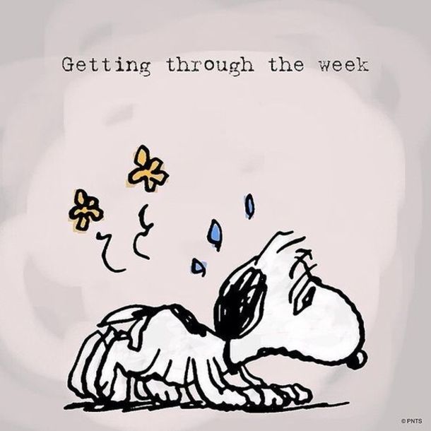 a drawing of a dog laying on its side with the words getting through the week written above it