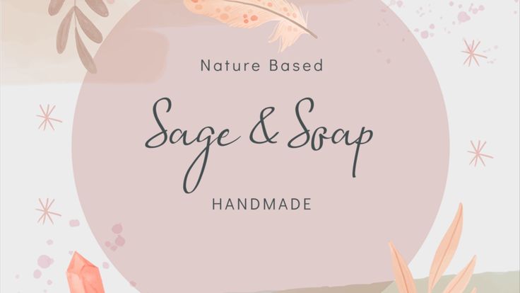 Sage & Soap