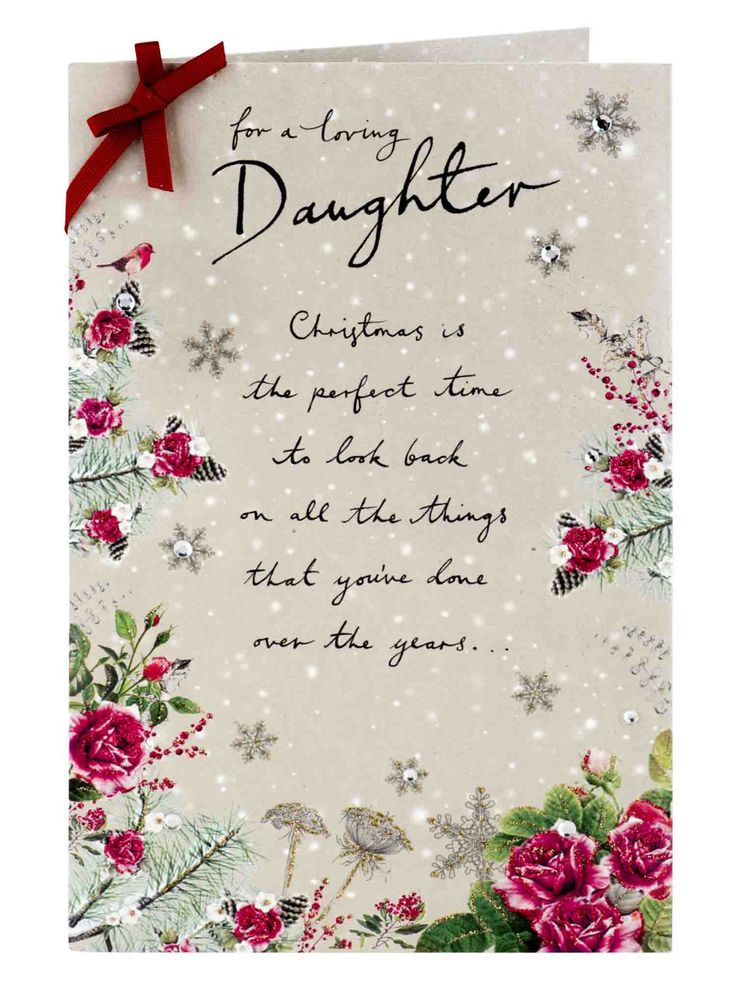 a greeting card with flowers on it and a red ribbon tied around the edges that says, for every daughter christmas is the perfect time