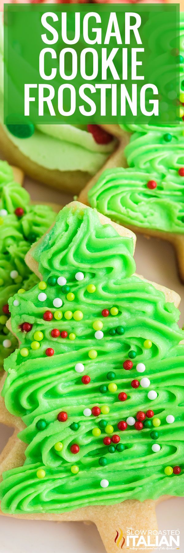 green frosted sugar cookies with sprinkles and christmas trees on them, in front of the words sugar cookie frosting