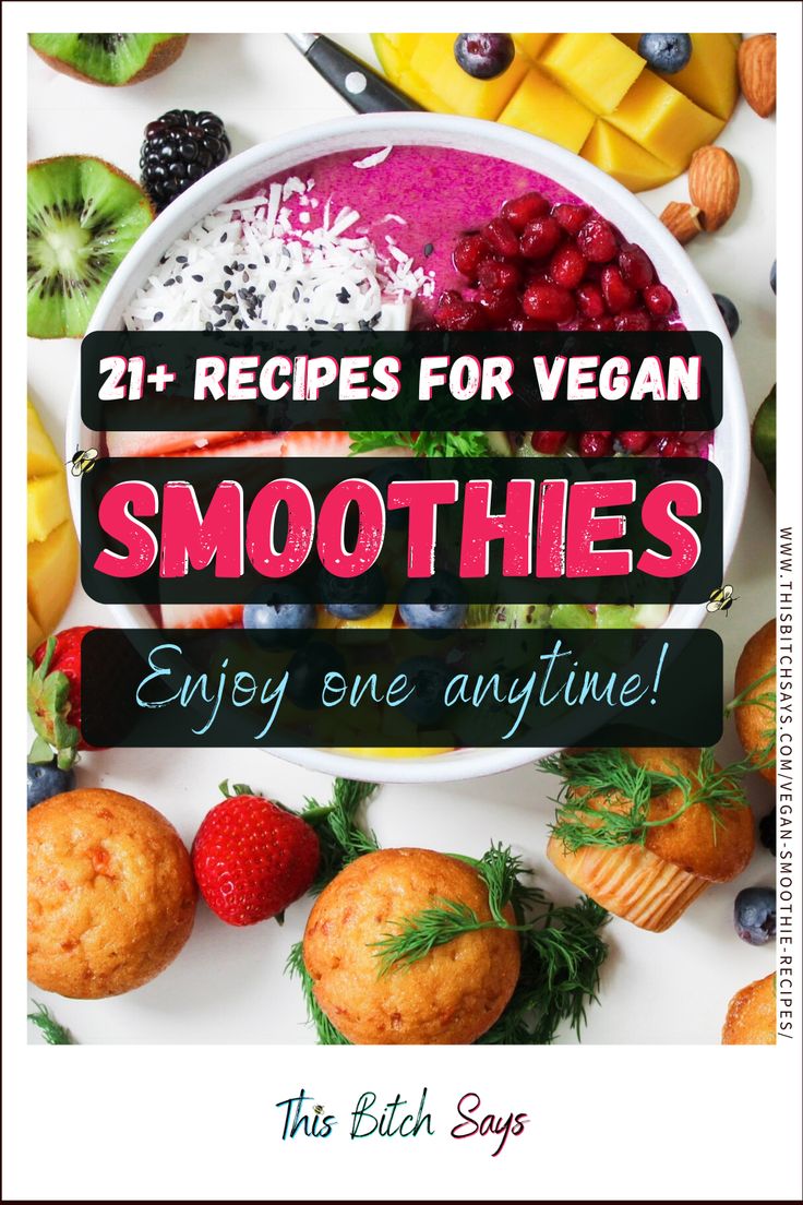 the cover of smoothies for vegan smoothies is surrounded by fruits and muffins