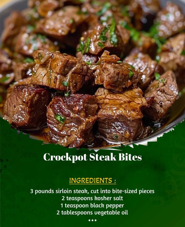 the recipe for crockpot steak bites is shown