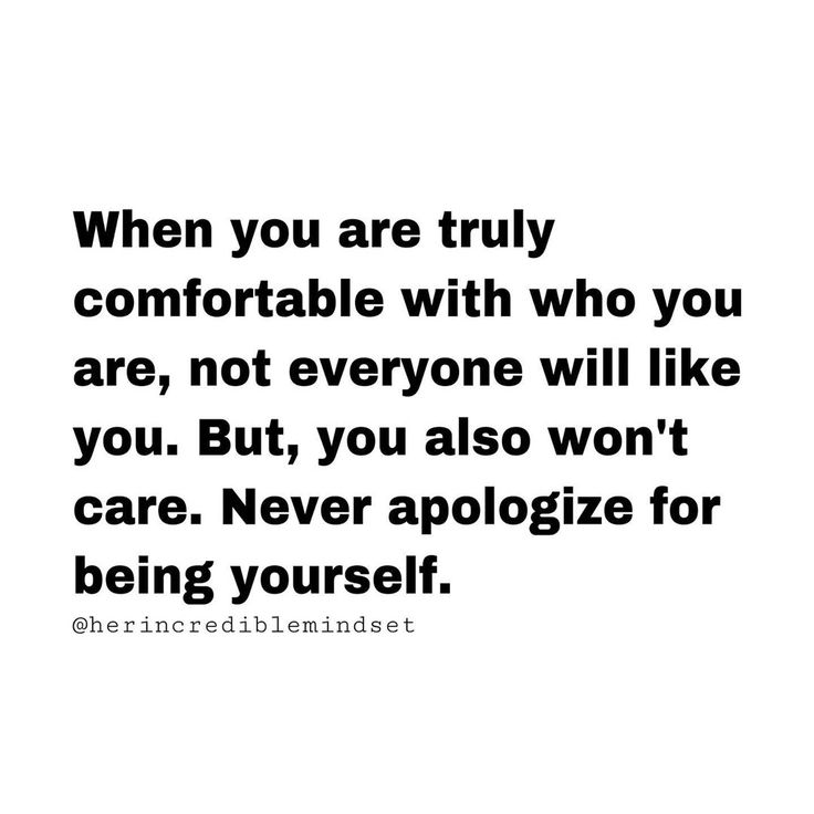 a quote that reads, when you are truly comfortable with who you are, not everyone will