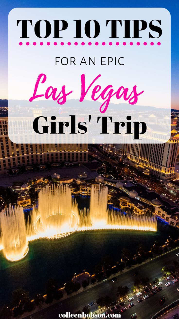 las vegas girls'trip with the words top 10 tips for an epic las vegas girls'trip