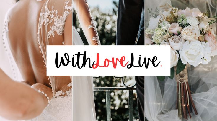 WithLoveLive | Inspiration & Ideas Celebrating Love