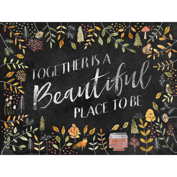 a chalkboard sign that says, together is a beautiful place to be