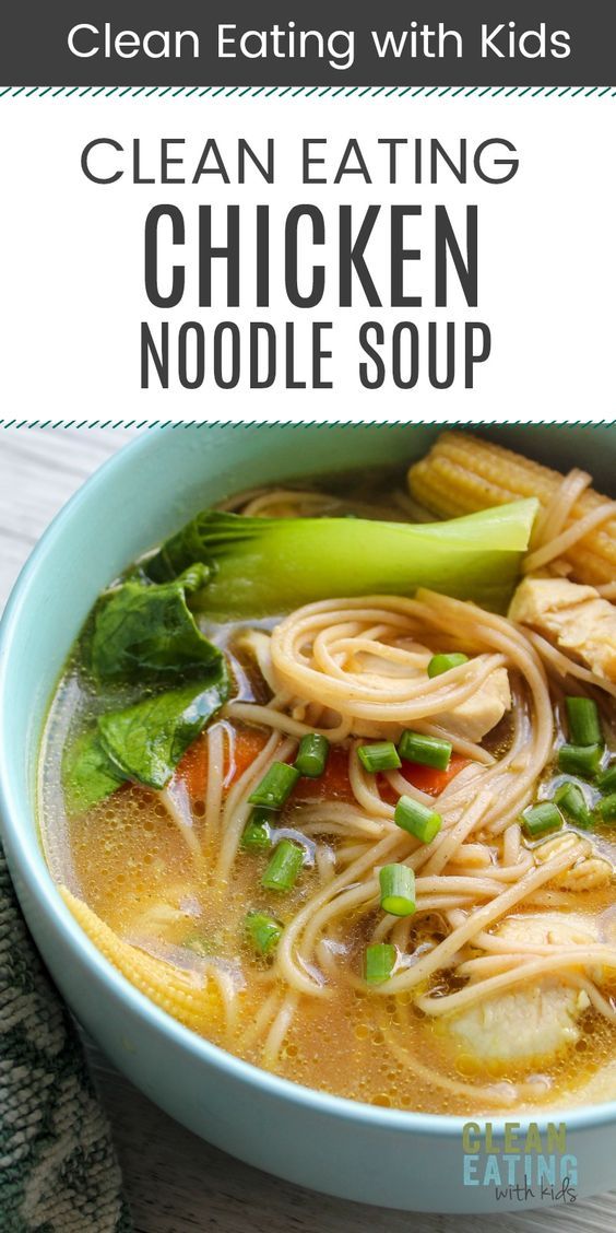 clean eating with kids chicken noodle soup