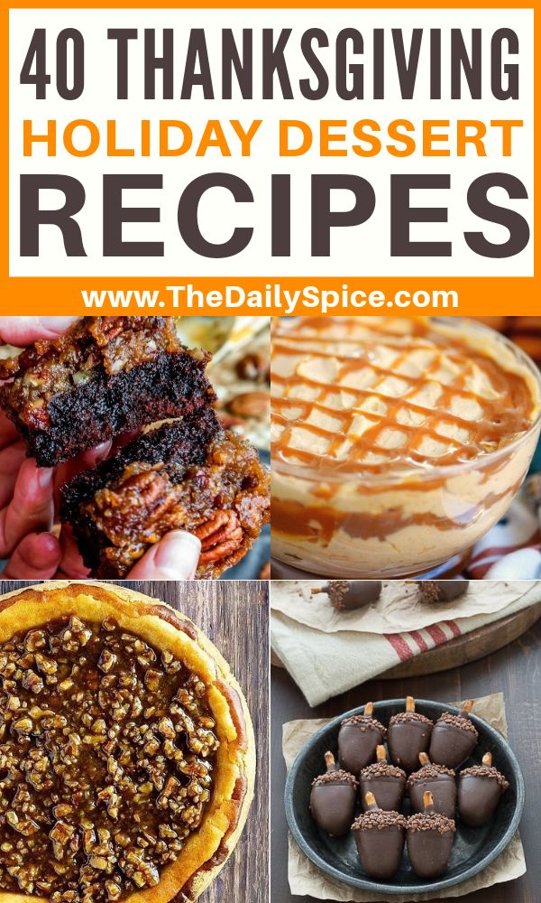 thanksgiving desserts with text overlay that reads 40 thanksgiving holiday dessert recipes