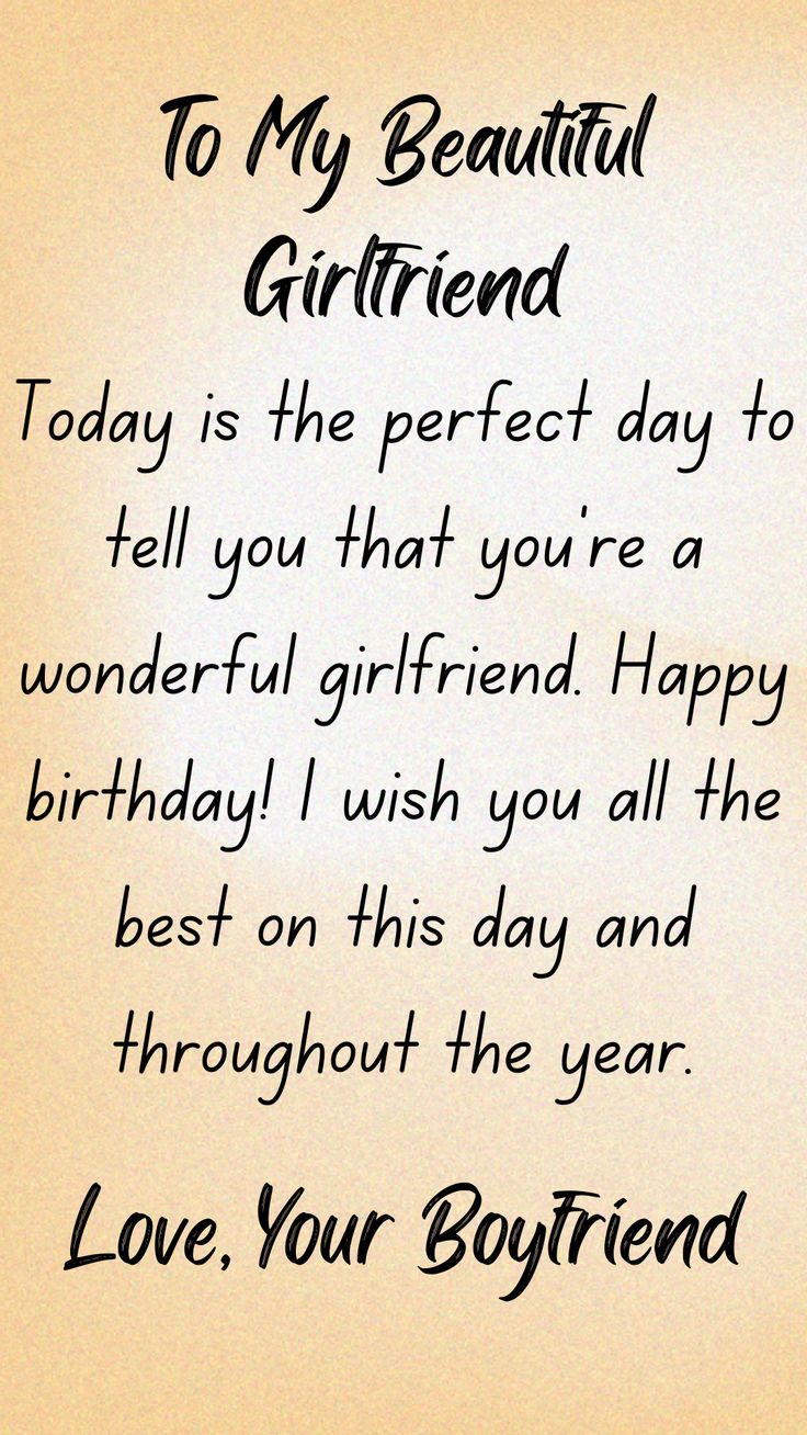 Today is the perfect day to tell you that you’re a wonderful girlfriend. Happy birthday! I wish you all the best on this day and throughout the year. Wishing Girlfriend Happy Birthday, Wishing Happy Birthday To Girlfriend, Girlfriend Birthday Status, Happy Girlfriend Quotes, How To Wish Birthday To Girlfriend, Happy Girlfriends Day Message, Happy Birthday Babe Girlfriend, Gf Bday Wishes, Girlfriend Birthday Wishes Quotes