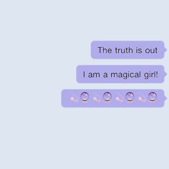 the truth is out, i am a magic girl text message bubble with bubbles on it