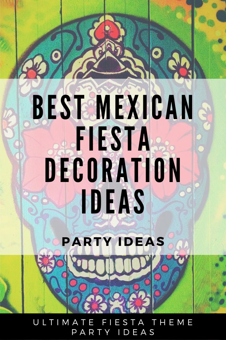 the mexican fiesta decoration ideas party theme is featured in this postcard style photo with text that reads, best mexican fiesta decoration ideas