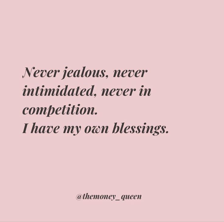 a pink background with the words never jealous, never intimate, never in competition i have my own blessing