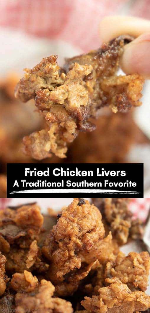 fried chicken livers on a plate with text overlay that reads fried chicken livers, a traditional southern favorite