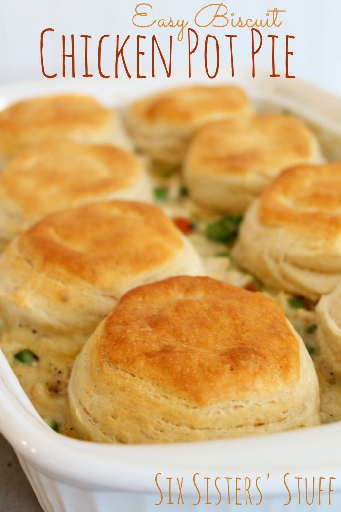 chicken pot pie in a white casserole dish with text overlay that reads easy biscuit chicken pot pie