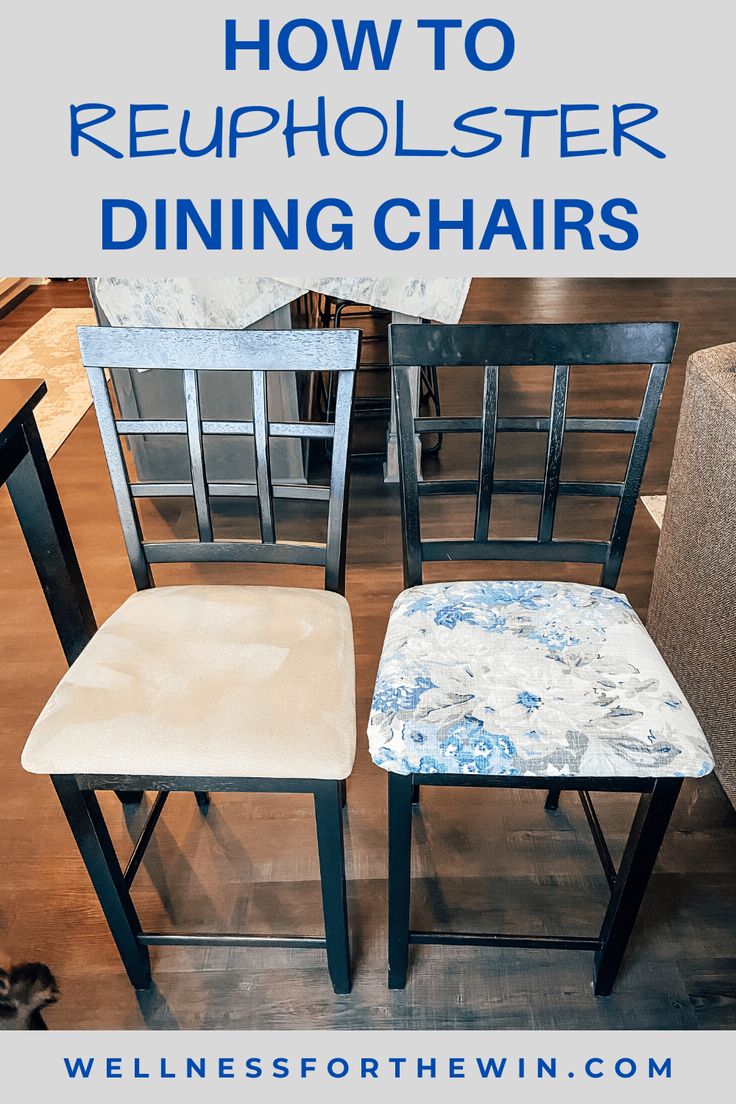 three chairs with the words how to reupholster dining chairs on top of them