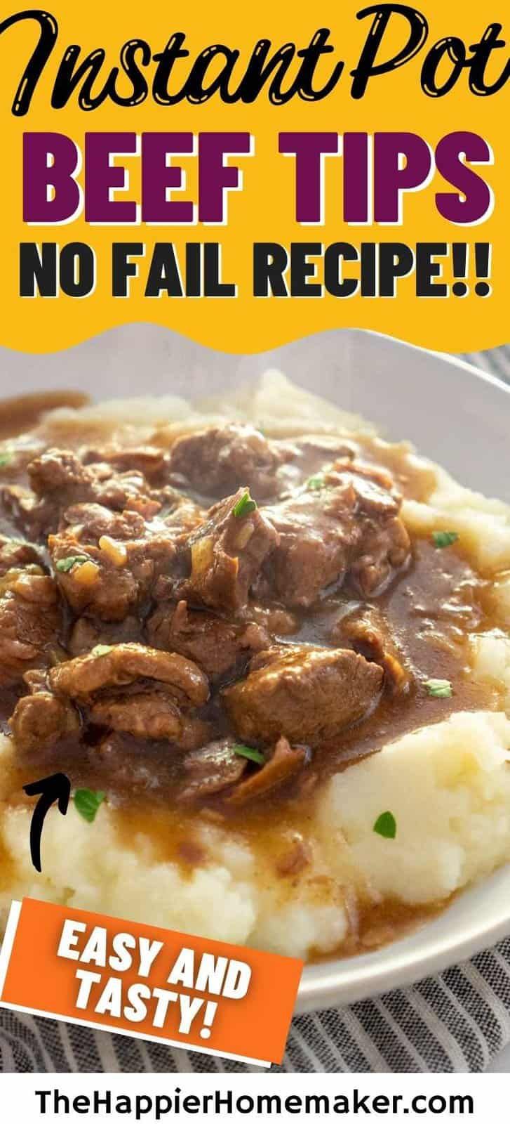 a plate with mashed potatoes and meat on it, text reads instant pot beef tips no fail recipe