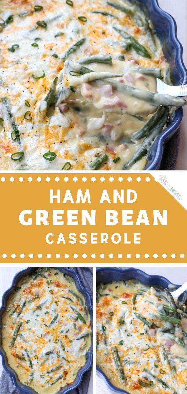 ham and green bean casserole in a blue dish with two pictures showing it