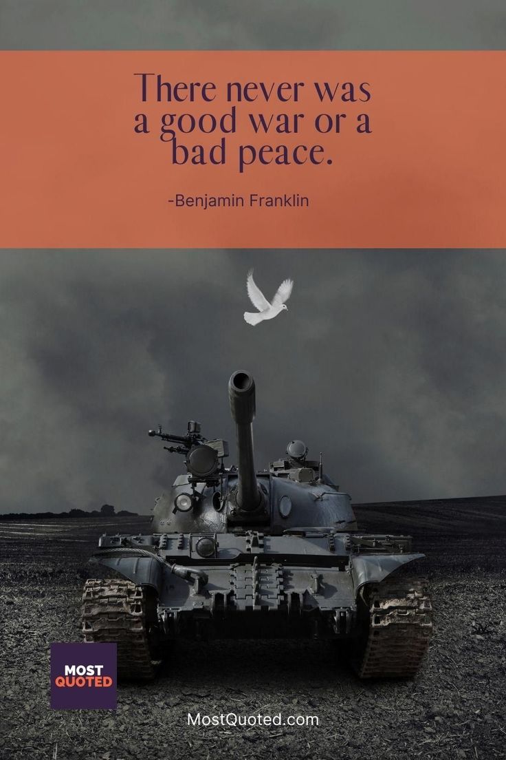 There never was a good war or a bad peace. - Benjamin Franklin Franklin Quotes, Climbing Quotes, Benjamin Franklin Quotes, Bicycle Quotes, Camping Quotes, Best Travel Quotes, Outdoor Quotes, Peace Quotes, Make A Man