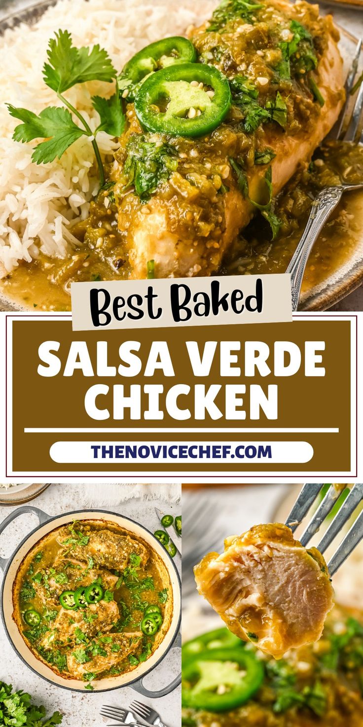 the best baked salsa verde chicken is served on a plate with rice and garnishes