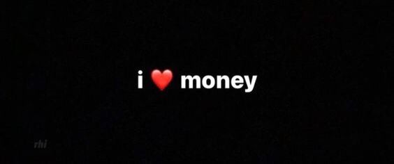 the word i love money written in white on a black background with a red heart