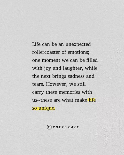 a quote written in yellow and black on a white background with the words life can be an unexpected rollercoster of emotions, one moment we can be filled with joy and laughter