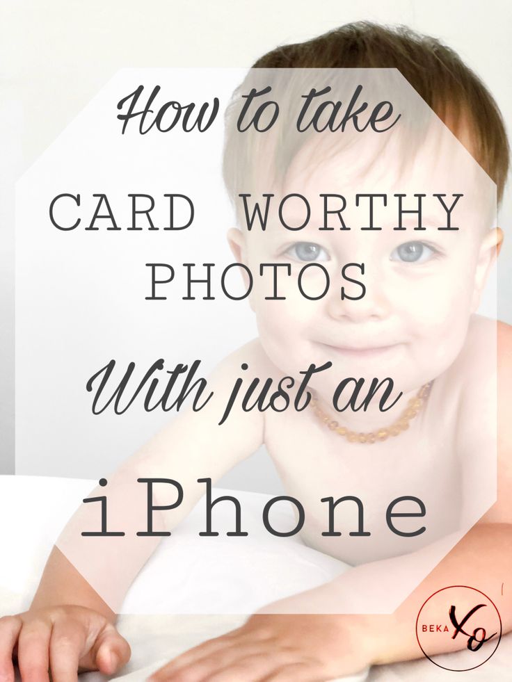 a baby laying on top of a bed with the words how to take card worthy photos with just an iphone